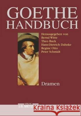 Goethe-Handbuch: Band 2: Dramen Witte, Bernd 9783476014443 J.B. Metzler