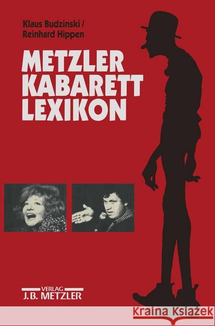 Metzler Kabarett Lexikon: In Verbindung Mit Dem Deutschen Kabarettarchiv Budzinski, Klaus 9783476014481 J.B. Metzler