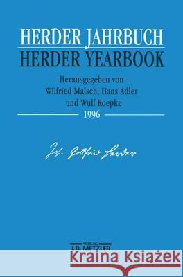 Herder-Jahrbuch / Herder Yearbook 1996 Hans Adler, Wulf Koepke, Wilfried Malsch 9783476014665 Springer-Verlag Berlin and Heidelberg GmbH & 