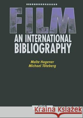 Film - An International Bibliography Malte Hagener Michael Toteberg 9783476015235 J.B. Metzler