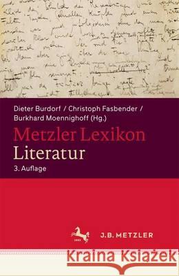 Metzler Lexikon Literatur: Begriffe Und Definitionen Schweikle, Günther 9783476016126 Metzler