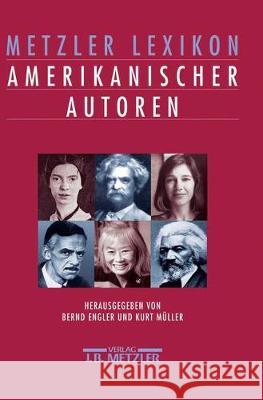 Metzler Lexikon amerikanischer Autoren Bernd Engler, Kurt Müller 9783476016546