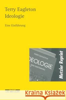 Ideologie: Eine Einführung Eagleton, Terry 9783476017833 Metzler