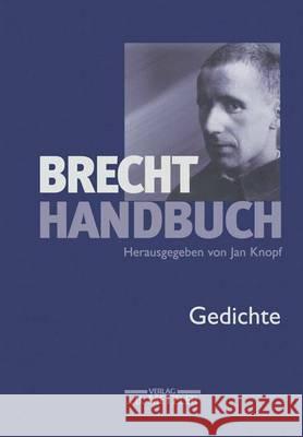 Brecht-Handbuch: Band 2: Gedichte Lucchesi, Joachim 9783476018304 J.B. Metzler