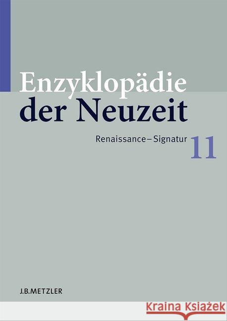 Enzyklopädie Der Neuzeit: Band 11: Renaissance-Signatur Jaeger, Friedrich 9783476020017 J.B. Metzler