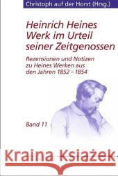 Heinrich Heines Werk Im Urteil Seiner Zeitgenossen: Rezensionen Und Notizen Zu Heines Werken Aus Den Jahren 1852-1854 Singh, Sikander 9783476020185