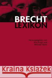 Brecht-Lexikon Ana Kugli, Michael Opitz 9783476020918 Springer-Verlag Berlin and Heidelberg GmbH & 