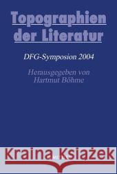 Topographien Der Literatur: Deutsche Literatur Im Transnationalen Kontext Böhme, Hartmut   9783476021175