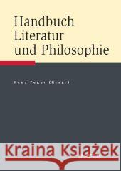 Handbuch Literatur Und Philosophie Feger, Hans 9783476022530