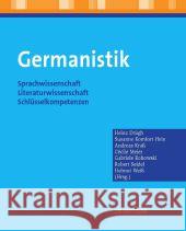 Germanistik: Sprachwissenschaft - Literaturwissenschaft - Schlüsselkompetenzen Ewers, Hans-Heino 9783476022981