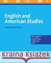 English and American Studies: Theory and Practice Middeke, Martin 9783476023063