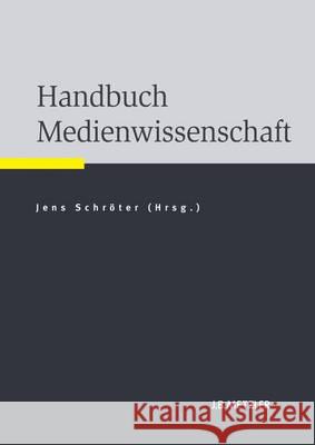 Handbuch Medienwissenschaft  9783476024121 Metzler