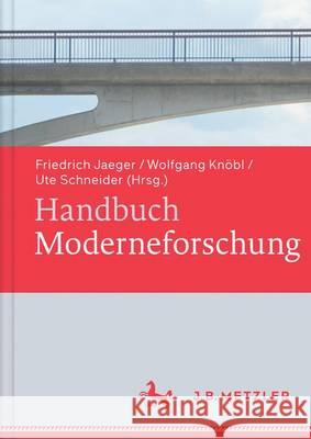 Handbuch Moderneforschung  9783476024428 Metzler