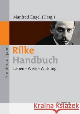 Rilke-Handbuch: Leben - Werk - Wirkung Lauterbach, Dorothea 9783476025265 Metzler
