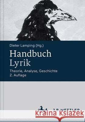 Handbuch Lyrik: Theorie, Analyse, Geschichte Lamping, Dieter 9783476026316 J.B. Metzler