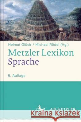 Metzler Lexikon Sprache Glück, Helmut 9783476026415 J.B. Metzler