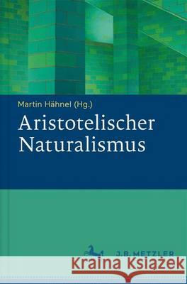 Aristotelischer Naturalismus Martin Hahnel 9783476043320 J.B. Metzler