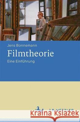 Filmtheorie: Eine Einführung Bonnemann, Jens 9783476046338 J.B. Metzler