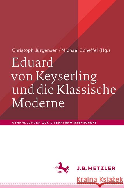 Eduard Von Keyserling Und Die Klassische Moderne Jürgensen, Christoph 9783476048912