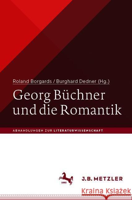 Georg Büchner Und Die Romantik Borgards, Roland 9783476050991 J.B. Metzler