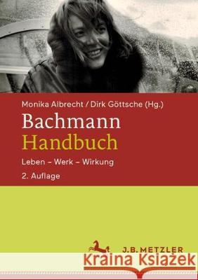 Bachmann-Handbuch: Leben - Werk - Wirkung Albrecht, Monika 9783476056665 J.B. Metzler