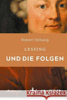 Lessing Und Die Folgen Robert Vellusig 9783476057839