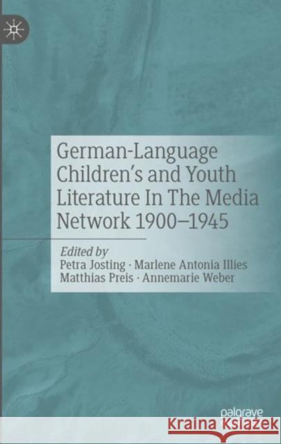 German-Language Children's and Youth Literature In The Media Network 1900-1945.  9783476058911 J.B. Hetzler'sche Verlagsbuchhandlung und Car