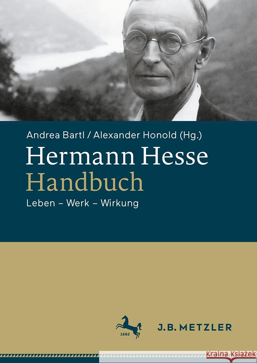 Hermann Hesse-Handbuch: Leben - Werk - Wirkung Andrea Bartl Alexander Honold 9783476060075