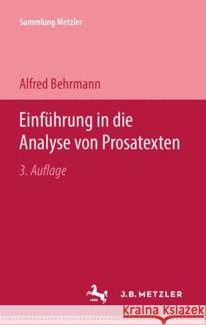 Einführung in Die Analyse Von Prosatexten Behrmann, Alfred 9783476100597 J.B. Metzler