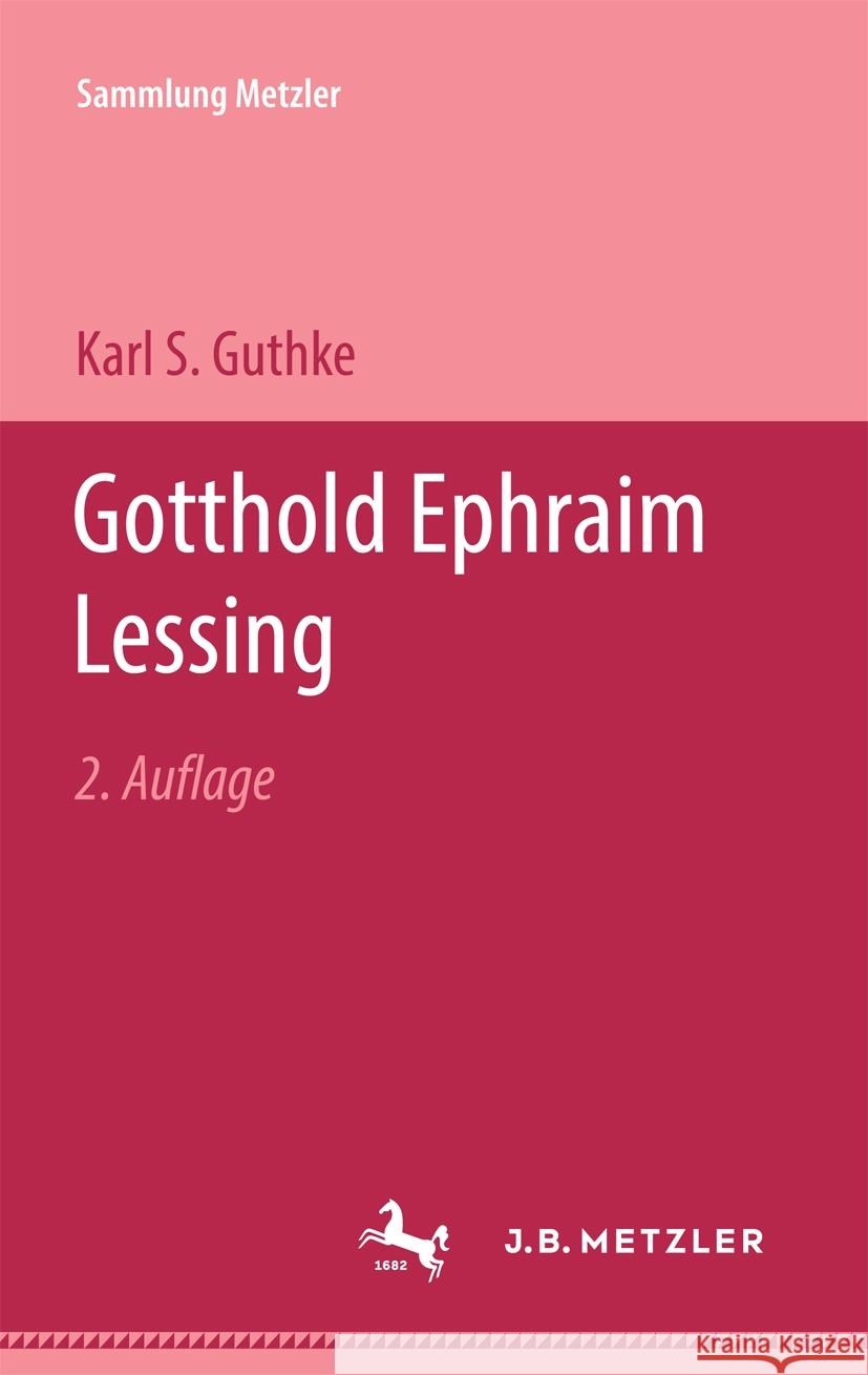 Gotthold Ephraim Lessing Karl S. Guthke 9783476100658