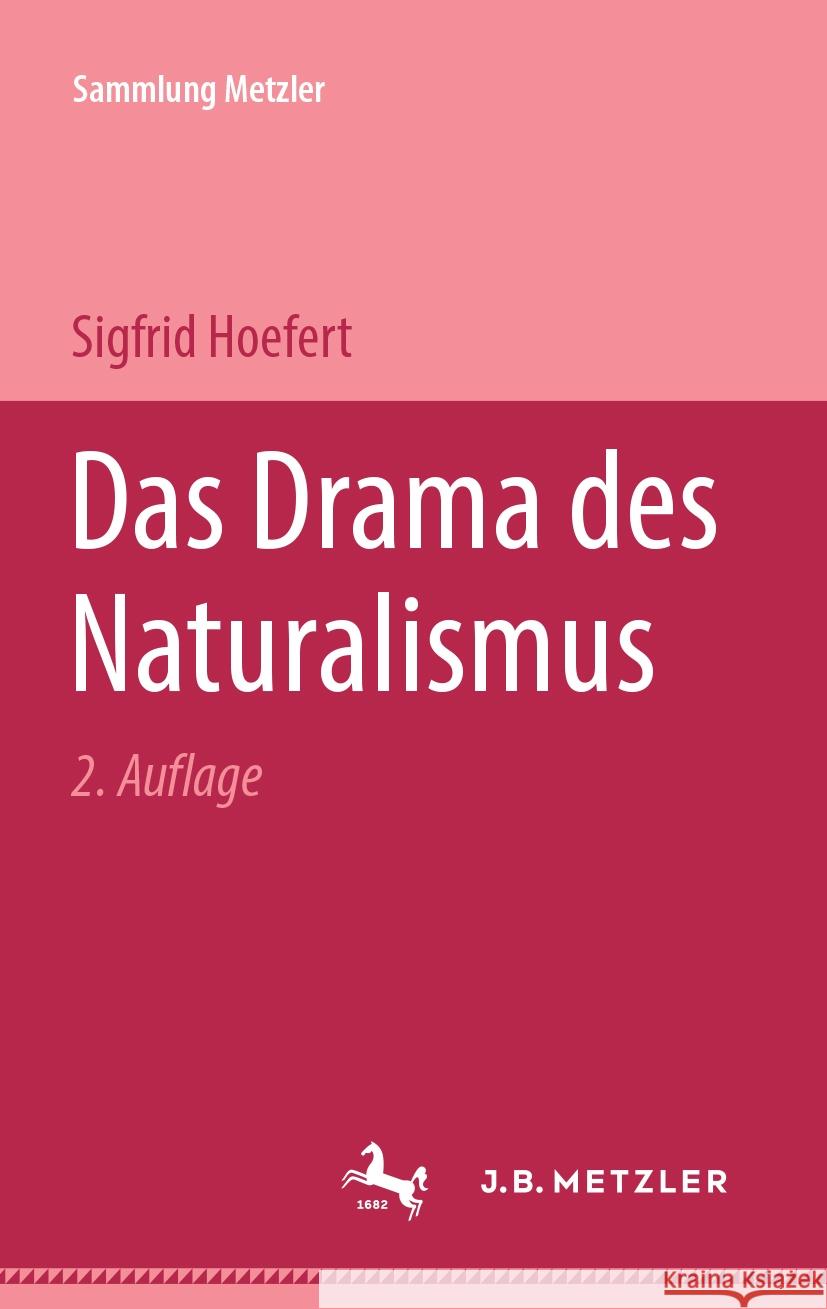 Das Drama Des Naturalismus Sigfrid Hoefert 9783476100757 J.B. Metzler