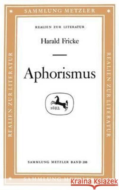 Aphorismus Harald Fricke 9783476102089 Springer-Verlag Berlin and Heidelberg GmbH & 