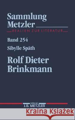 Rolf Dieter Brinkmann Sibylle Späth 9783476102546 Springer-Verlag Berlin and Heidelberg GmbH & 