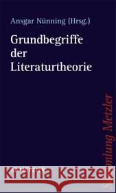 Grundbegriffe Der Literaturtheorie Nünning, Ansgar 9783476103475