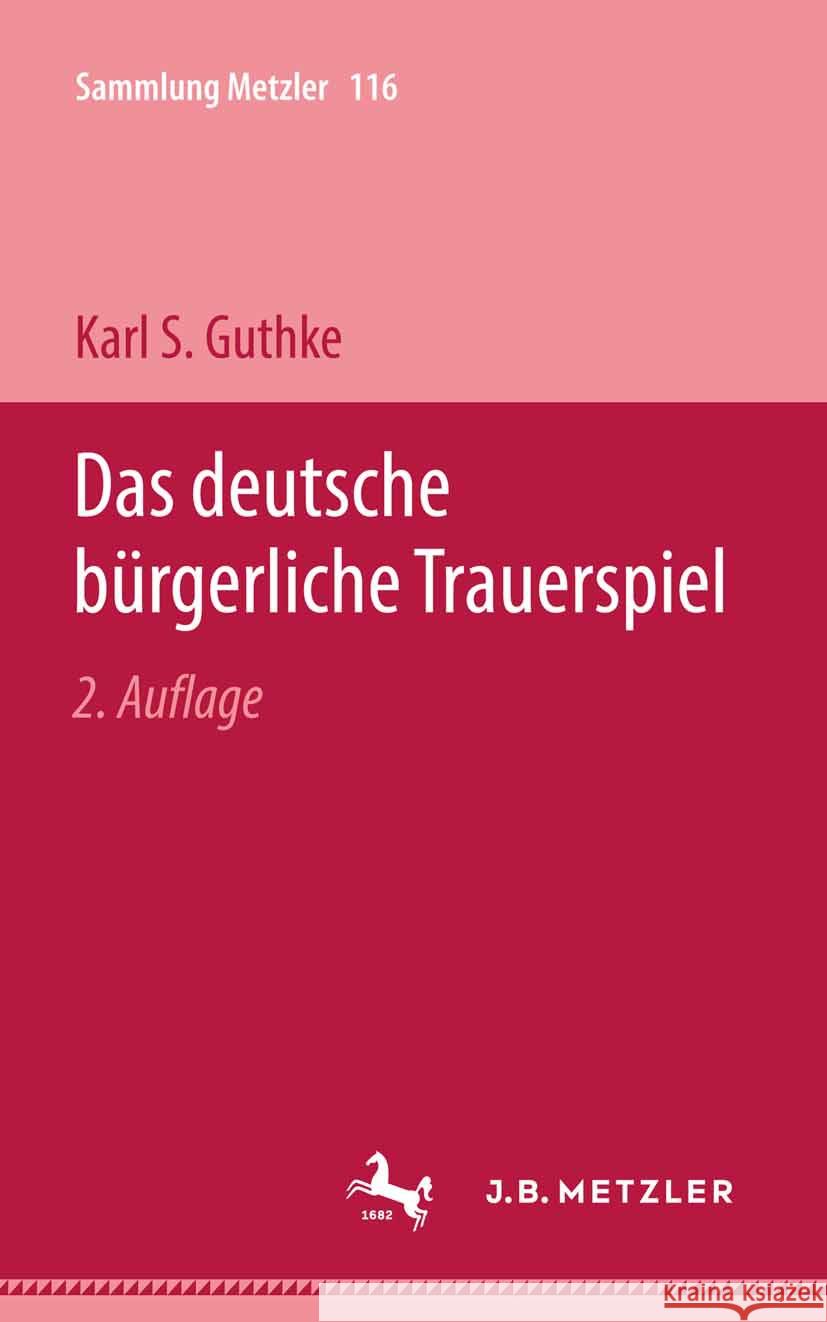 Das Deutsche B?rgerliche Trauerspiel Karl S. Guthke 9783476121165