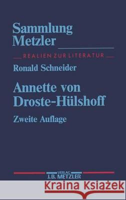 Annette von Droste-Hülshoff Ronald Schneider 9783476121530 Springer-Verlag Berlin and Heidelberg GmbH & 