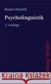 Psycholinguistik Dietrich, Rainer   9783476123428