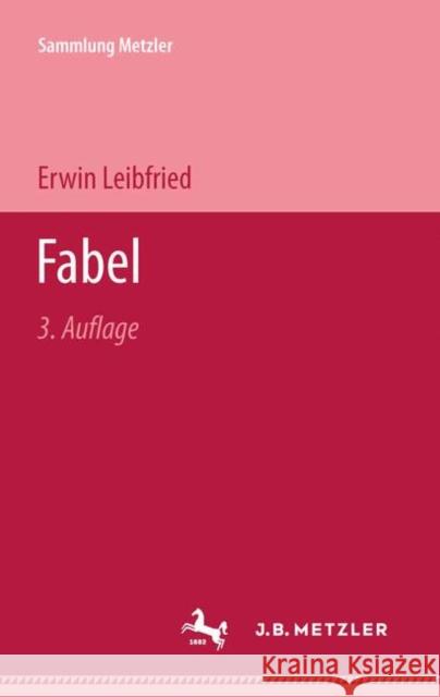 Fabel Erwin Leibfried 9783476130662 J.B. Metzler