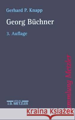 Georg Büchner Gerhard P. Knapp 9783476131591 Springer-Verlag Berlin and Heidelberg GmbH & 
