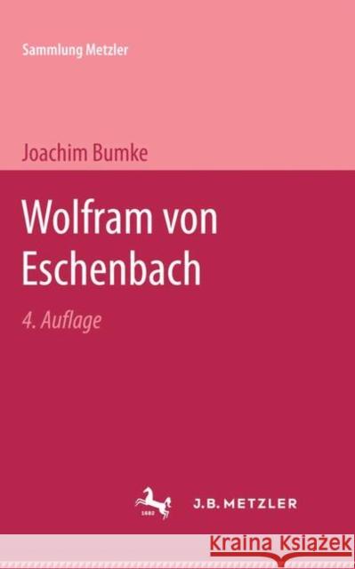 Wolfram Von Eschenbach Bumke, Joachim 9783476140364 J.B. Metzler