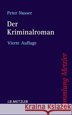 Der Kriminalroman Nusser, Peter   9783476141910 Metzler