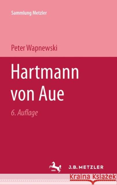 Hartmann Von Aue Wapnewski, Peter 9783476160171 J.B. Metzler