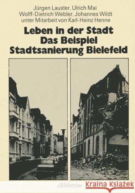 Leben in Der Stadt Das Beispiel Standtsanierung Bielefeld Lauster, Jürgen 9783476301208