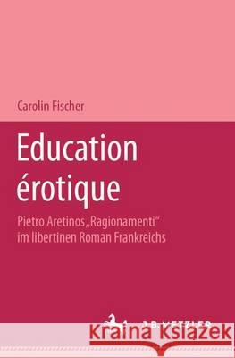 Education érotique: Pietro Aretinos 