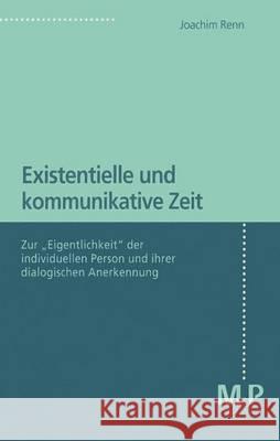 Existentielle und kommunikative Zeit: Zur 