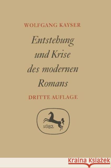 Entstehung Und Krise Des Modernen Romans Kayser, Wolfgang 9783476987617