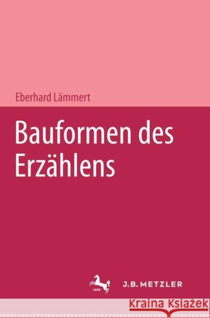 Bauformen Des Erzählens Lämmert, Eberhard 9783476987792 J.B. Metzler