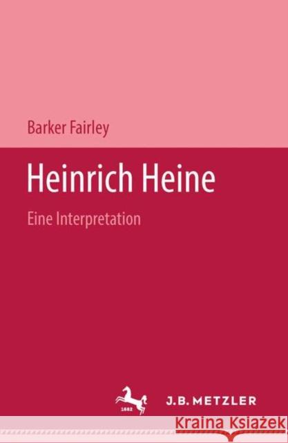 Heinrich Heine: Eine Interpretation Fairley, Barker 9783476988249