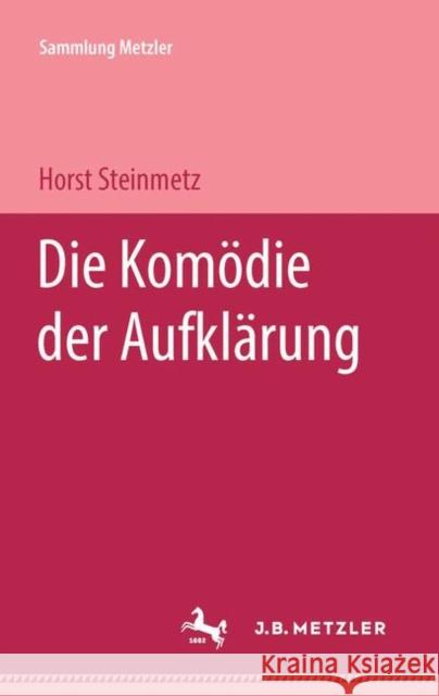 Die Komödie Der Aufklärung Steinmetz, Horst 9783476988935