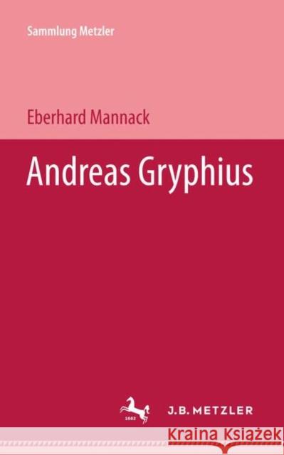 Andreas Gryphius Eberhard Mannack 9783476989505